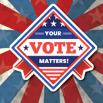 Your Vote Matters!