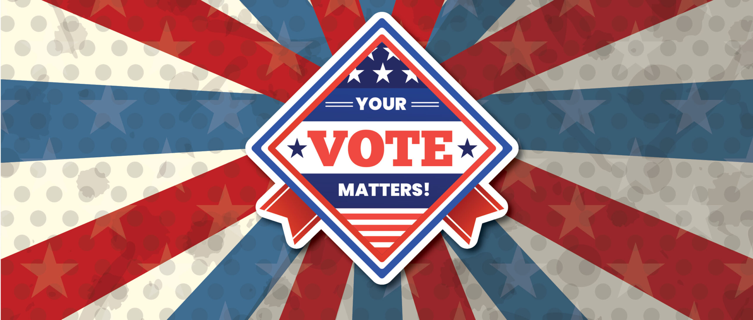 Your Vote Matters!